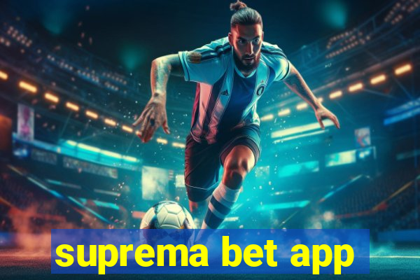 suprema bet app